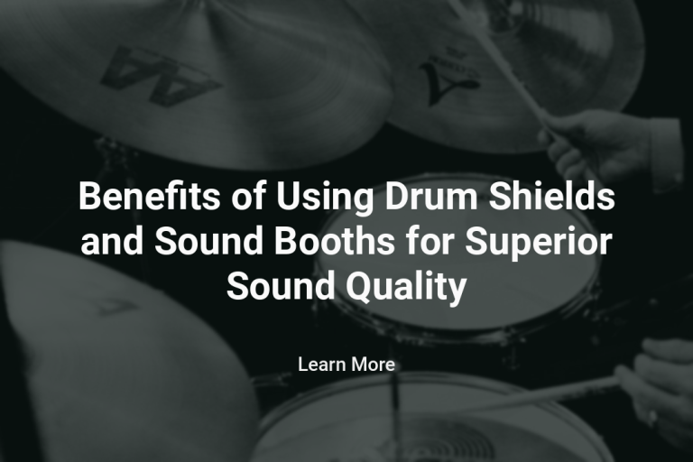 Benefits of Using Drum Shields and Sound Booths for Superior Sound Quality