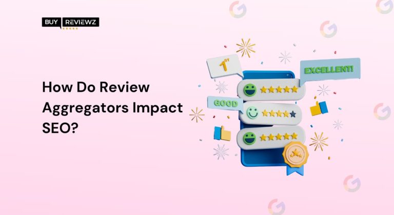 How Do Review Aggregators Impact Seo?
