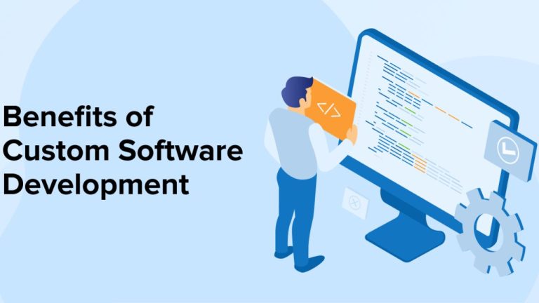 Top 10 Key Benefits of Custom Software Development for Businesses