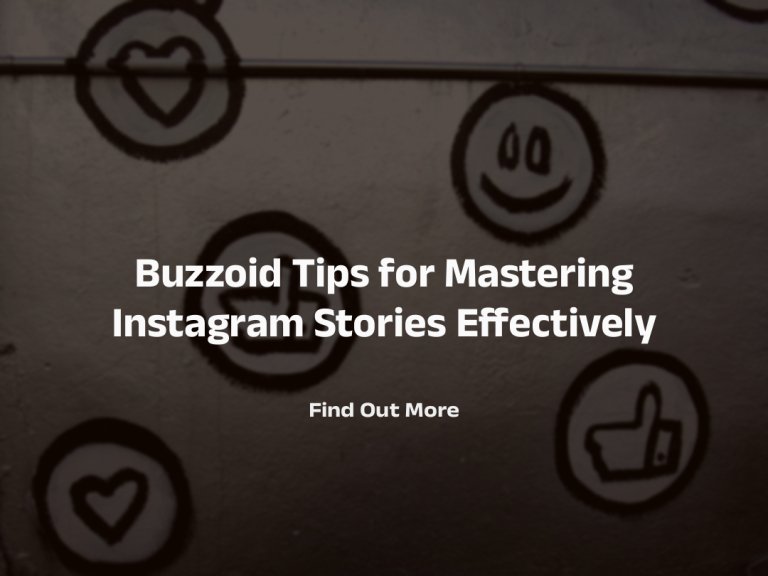 Buzzoid Tips for Mastering Instagram Stories Effectively