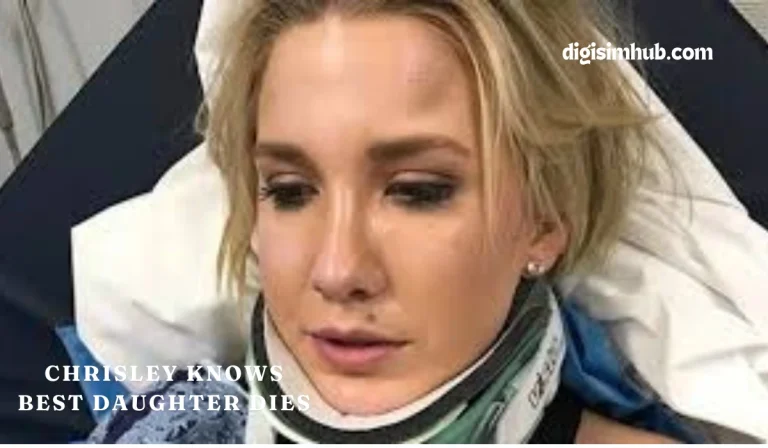 Chrisley Knows Best Daughter Dies