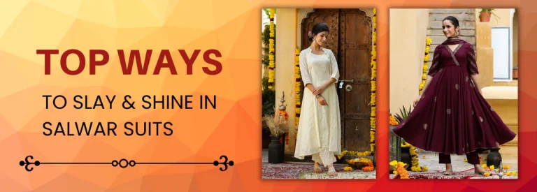 5 Ways To Dazzle & Shine In Salwar Suit